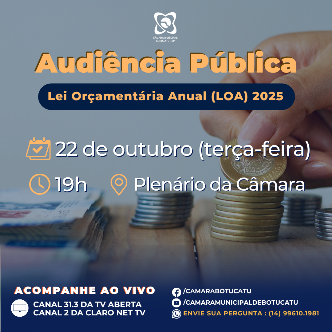 Câmara debate Lei Orçamentária Anual (LOA) 2025 em audiência pública na próxima terça-feira (22/10)